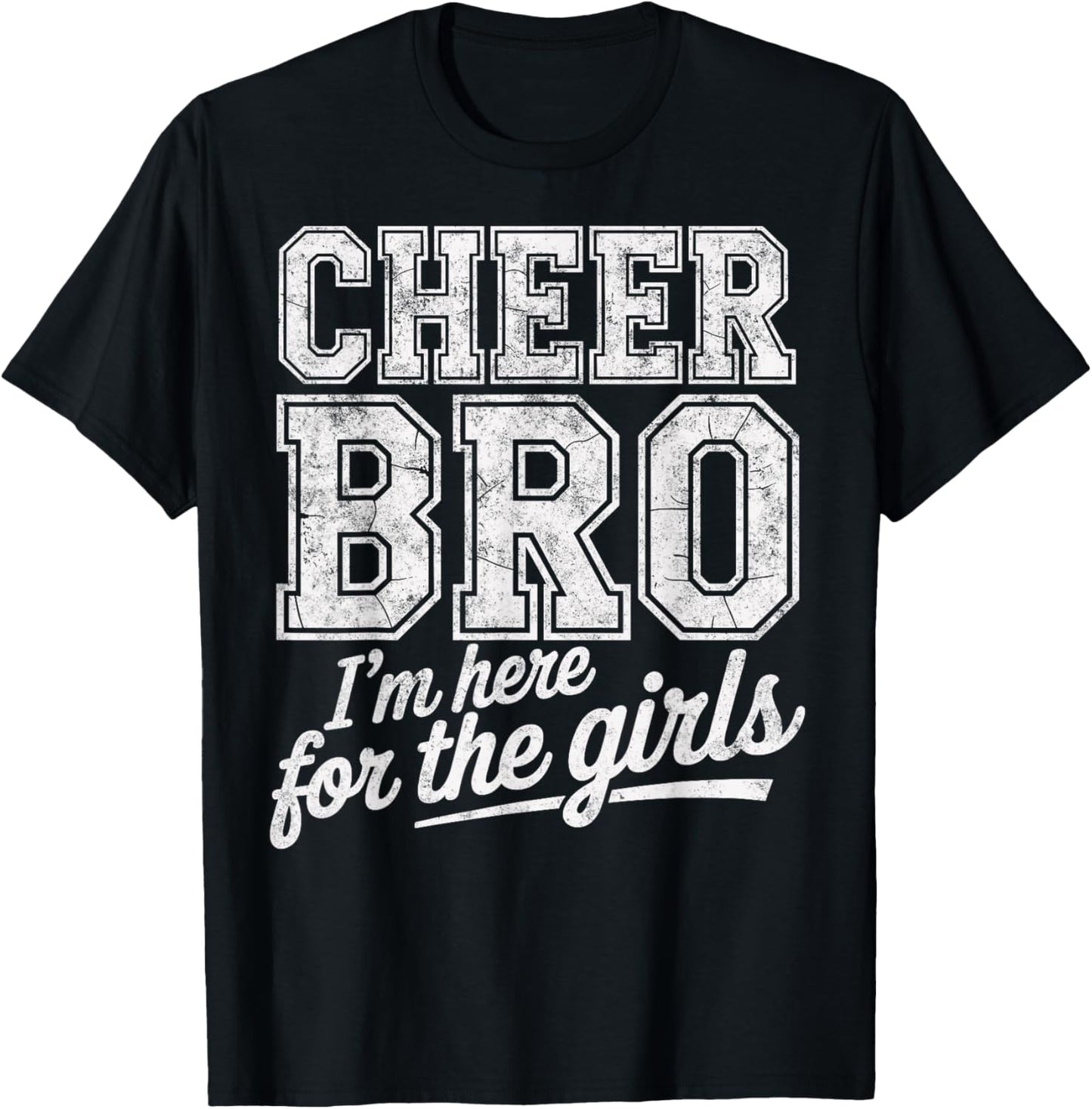 Cheer Bro Here for Girls Cheerleading Male Cheerleader T-Shirt - T-Shirt | Black