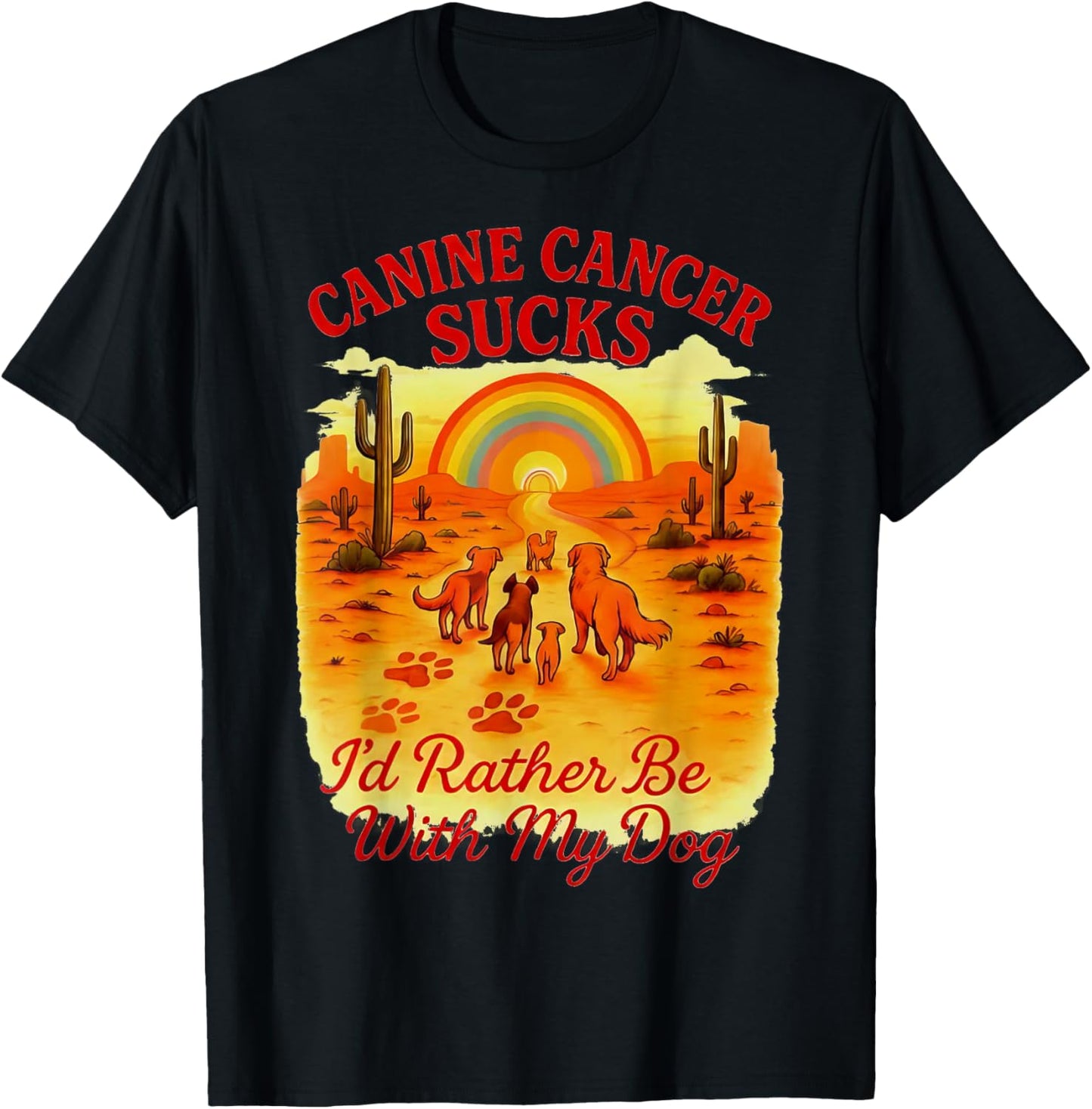 Canine Cancer Sucks Rather Be Dog T-Shirt - T-Shirt | Black