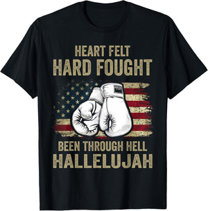Heartfelt Hard Fought Been Through Hell Hallelujah T-Shirt - T-Shirt | Black