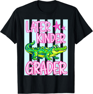 Later Kinder Grader, Last Day of School, See You Later T-Shirt - T-Shirt | Black