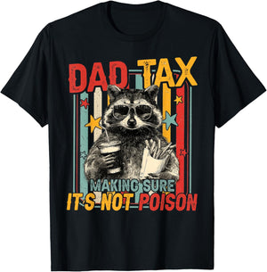 Funny Dad Tax Raccoon Making Sure Its Not Poison Men T-Shirt - T-Shirt | Black