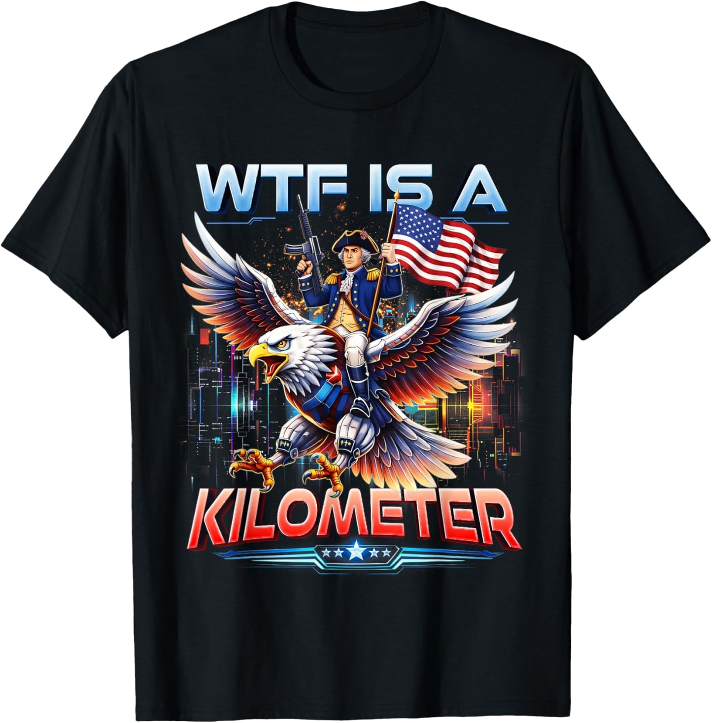 WTF is A Kilometer Women Founding Father 4th of July T-Shirt - T-Shirt | Black