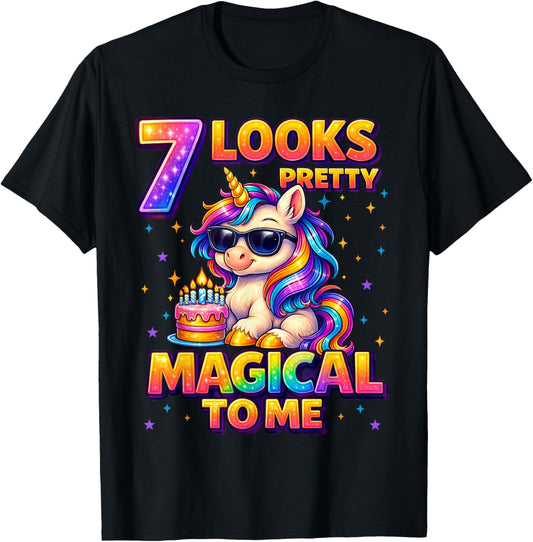 7 Looks Pretty Magical to Me Shirt Unicorn 7th Birthday Girl T-Shirt - T-Shirt | Black