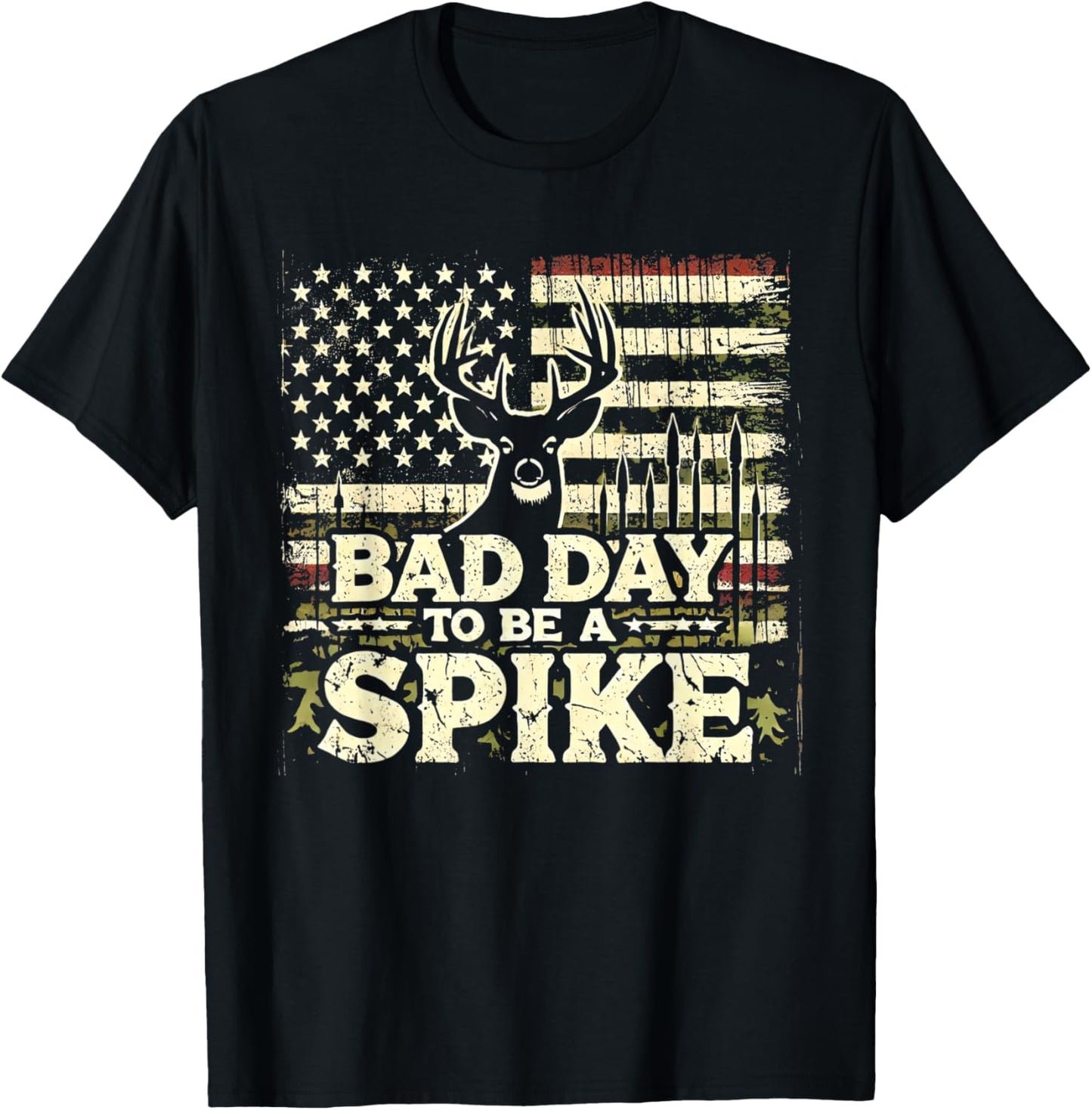 Hunting Bad Day To Be A Spike Funny Deer Hunting Hunter T-Shirt - T-Shirt | Black