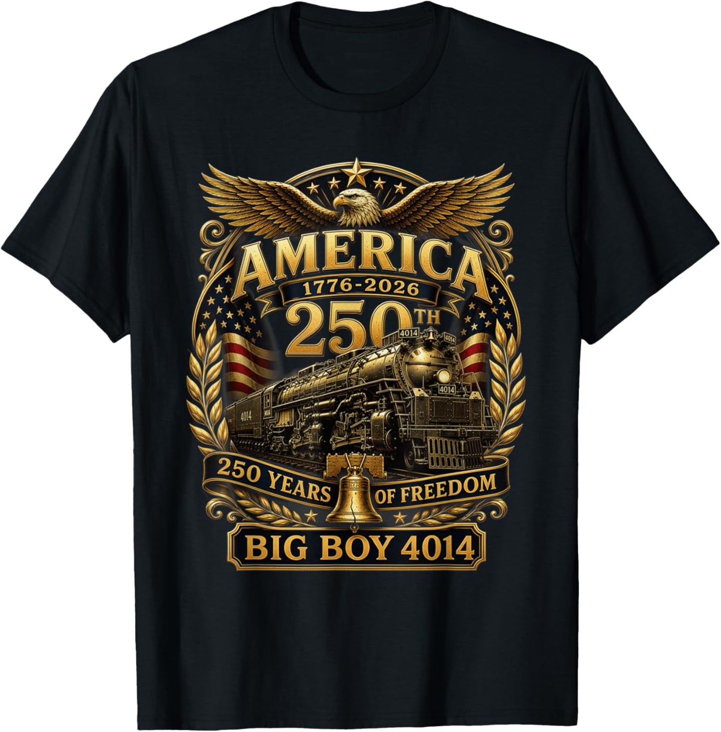 Big Boy 4014 Train USA 250th Anniversary Patriotic American T-Shirt - T-Shirt | Black