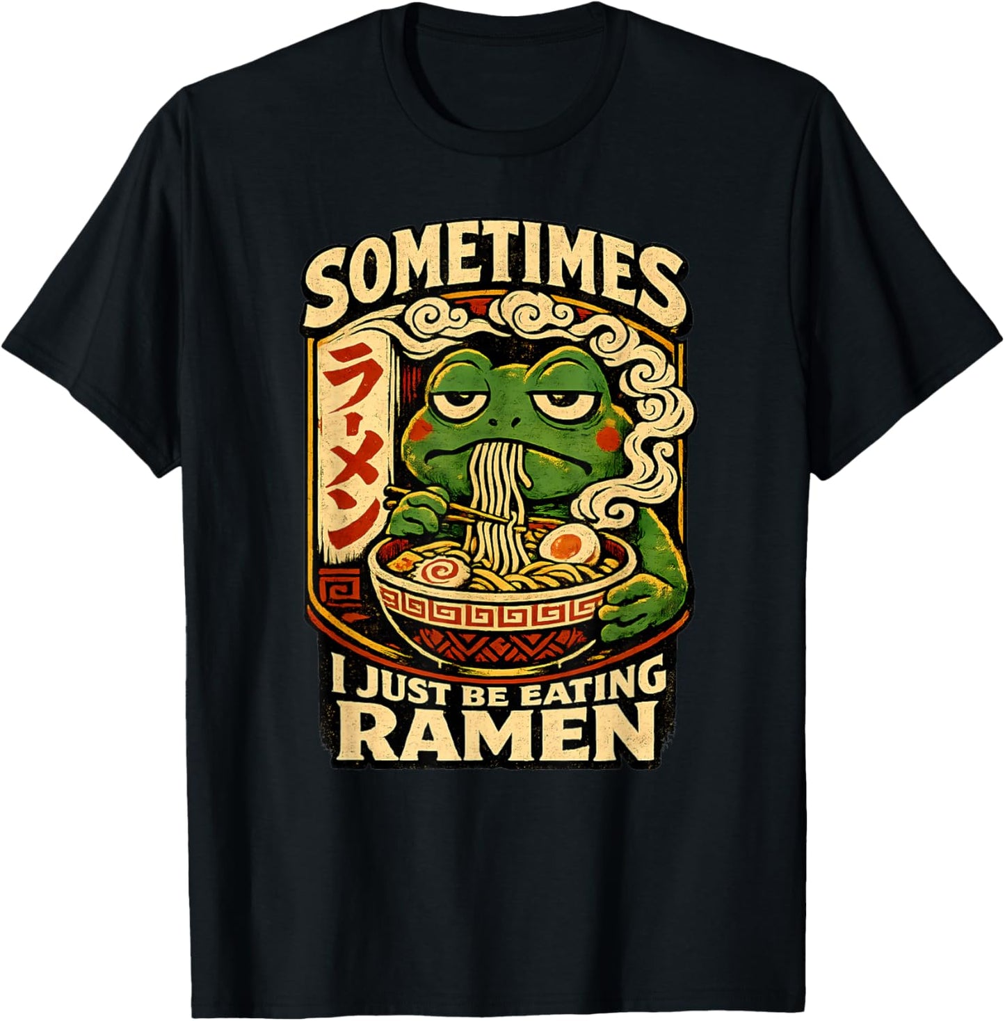 Sometimes I Just Be Eating Ramen Funny Frog Meme Anime Style T-Shirt - T-Shirt | Black