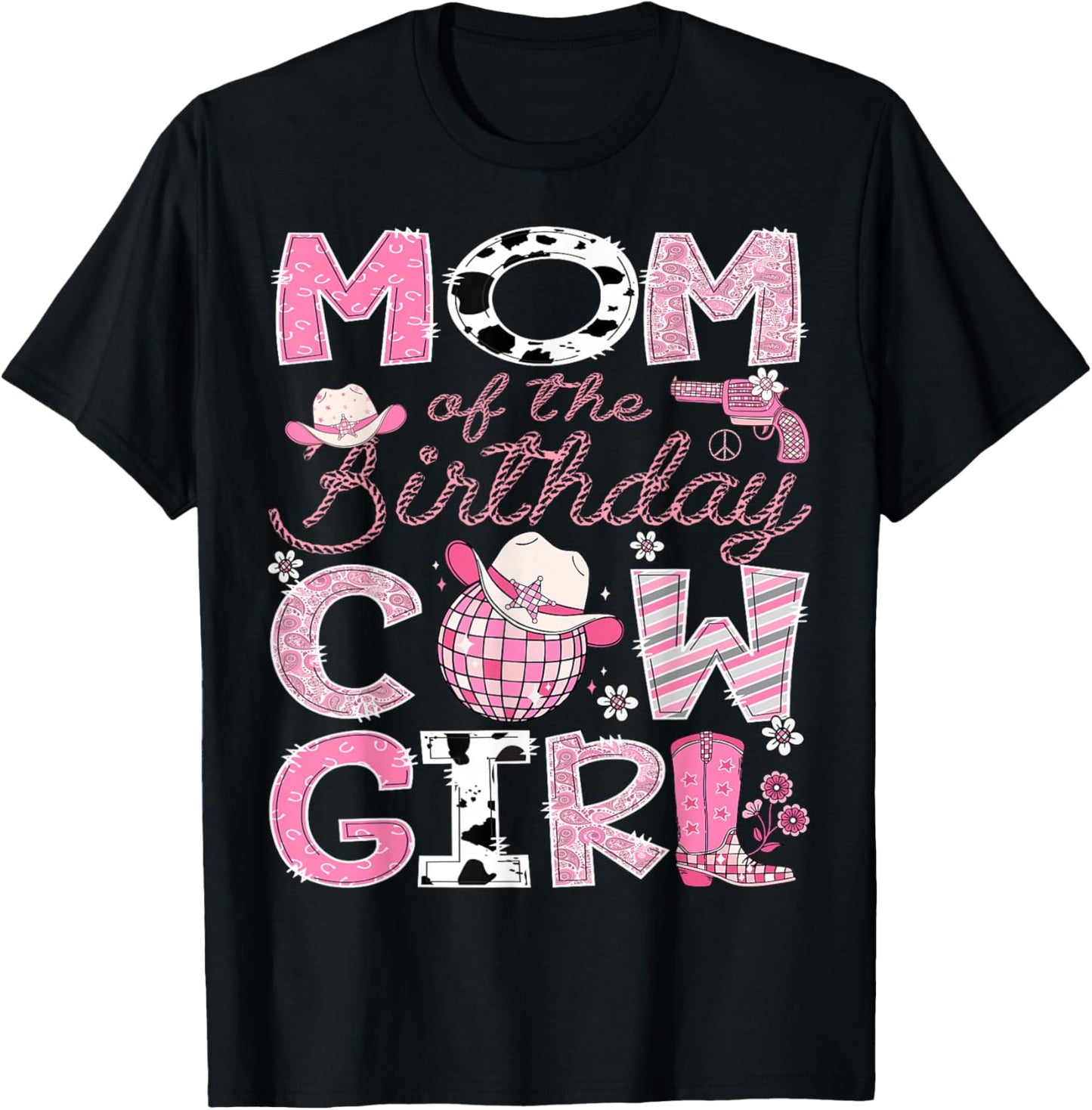 Mom Of The Birthday CowGirl Pink Rodeo Disco T-Shirt - T-Shirt | Black