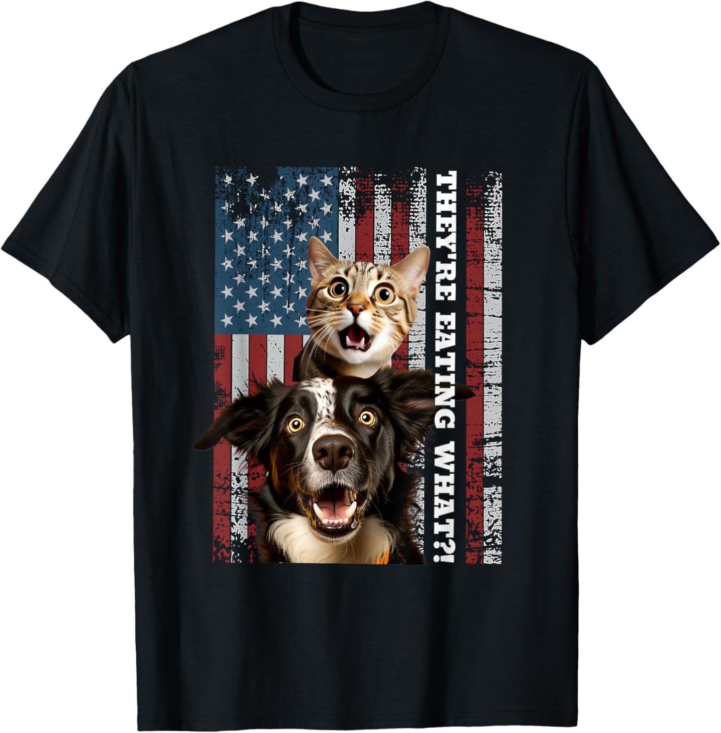They're Eating The Dogs Cats Pets Save Our Pets Trump Funny T-Shirt - T-Shirt | Black