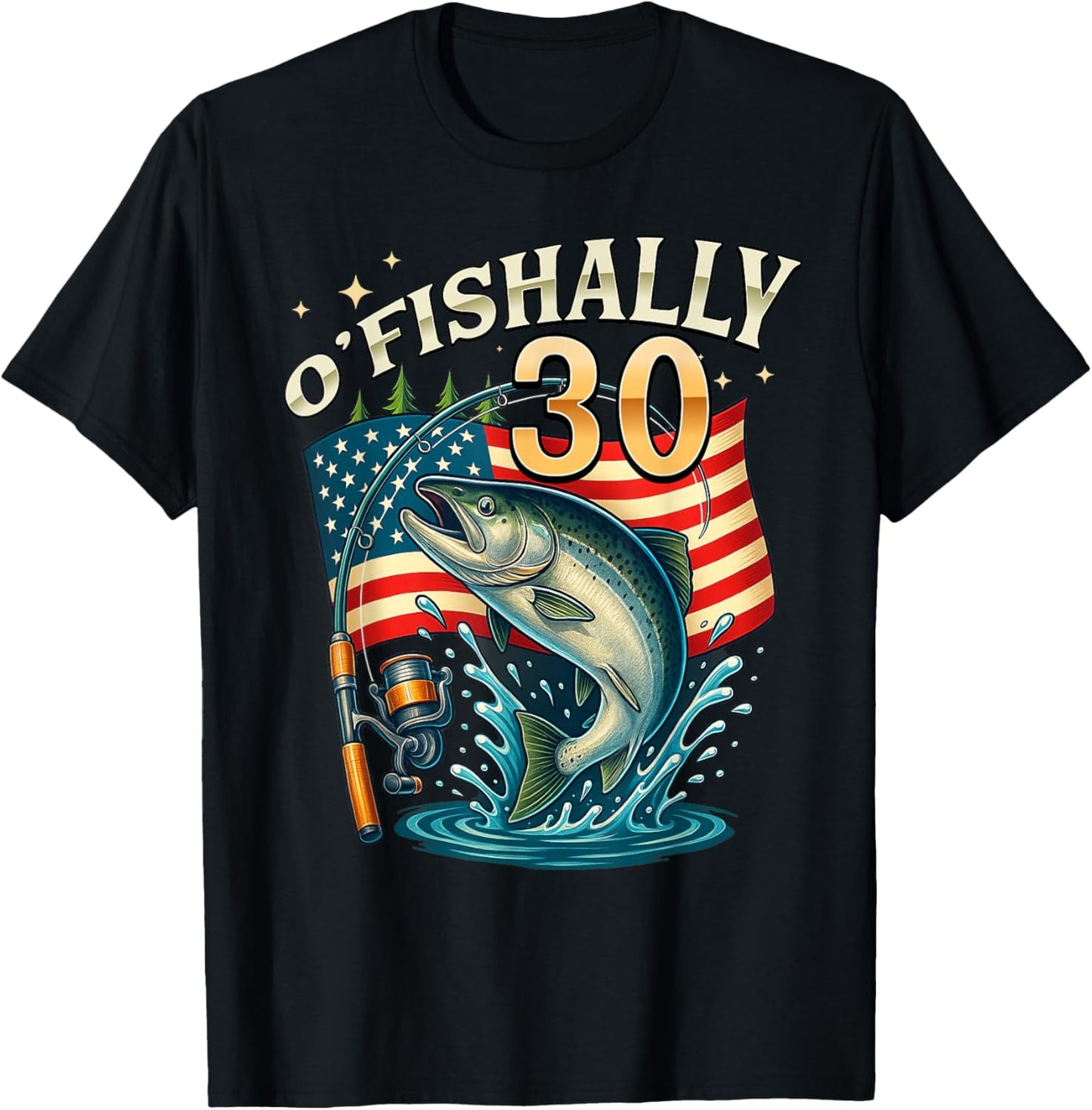 O'fishally 30 Years Old Fishing 30th Birthday Fisherman T-Shirt - T-Shirt | Black