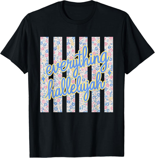Everything Hallelujah Faith Christian Bible Verse Men T-Shirt - T-Shirt | Black