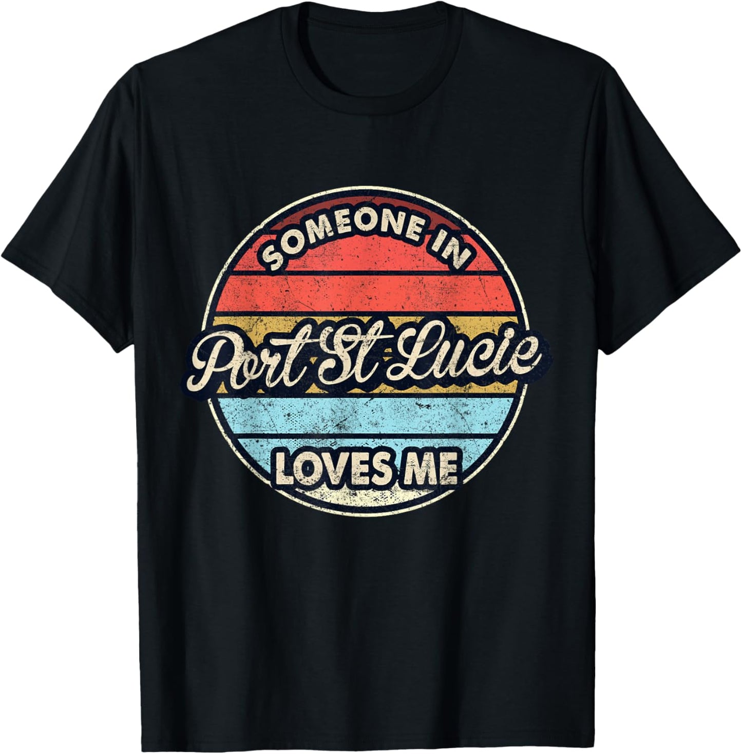 Someone In Port St Lucie Loves Me City US USA T-Shirt - T-Shirt | Black