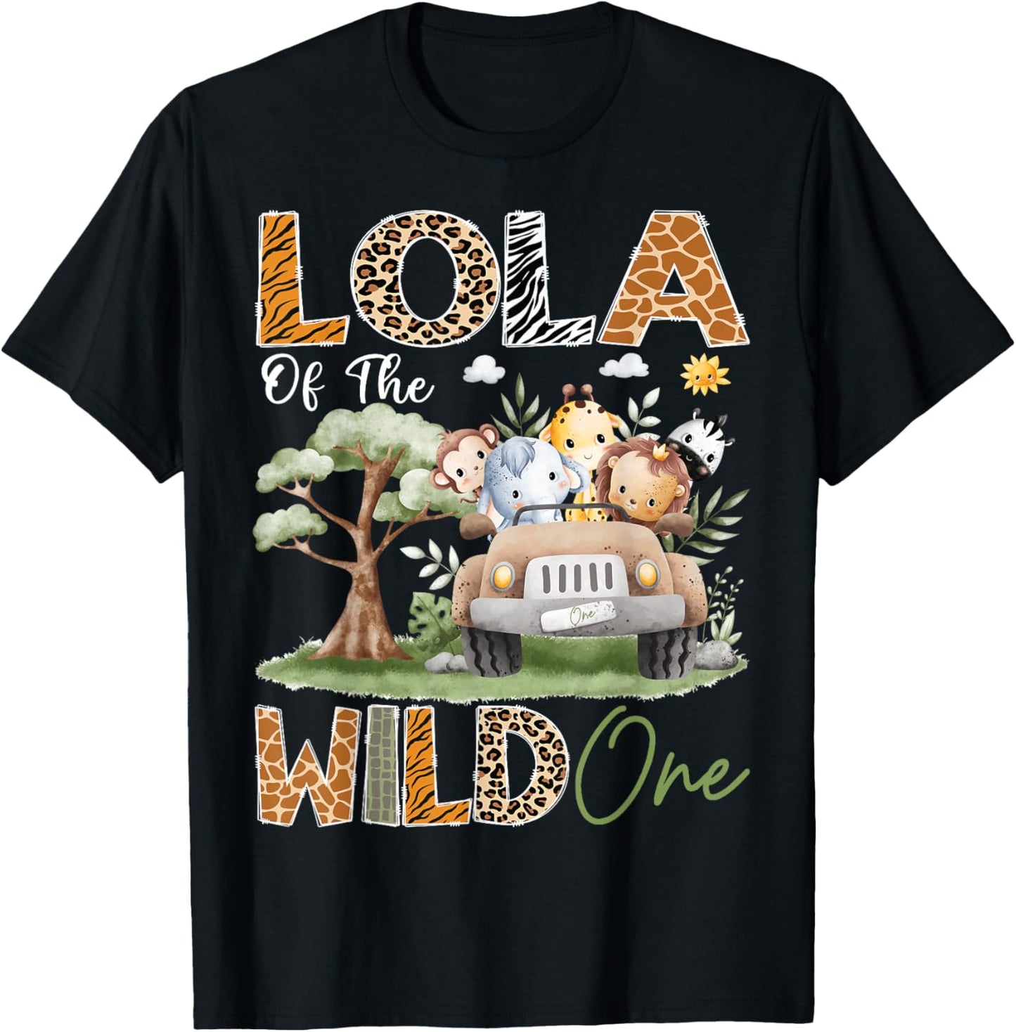 Lola Of The Wild One 1St Birthday Safari Truck Animal T-Shirt - T-Shirt | Black