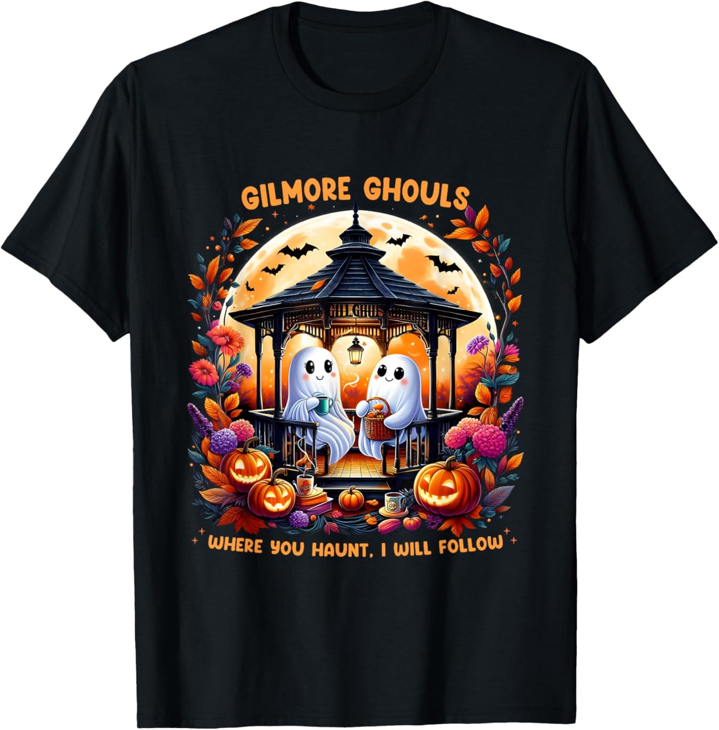 Halloween Gilmore Ghouls Where You Haunt I Will Follow Ghost T-Shirt - T-Shirt | Black