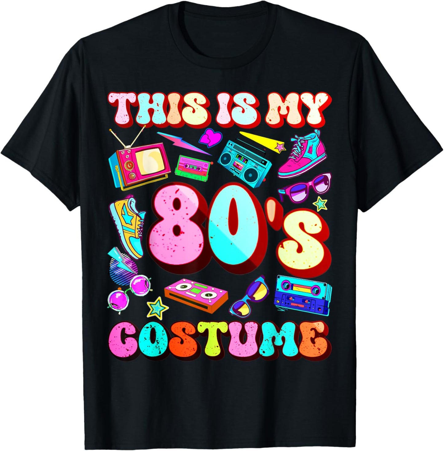 This is my 80's Costume Outfit Gifts Eighties 1980s Party T-Shirt - T-Shirt | Black