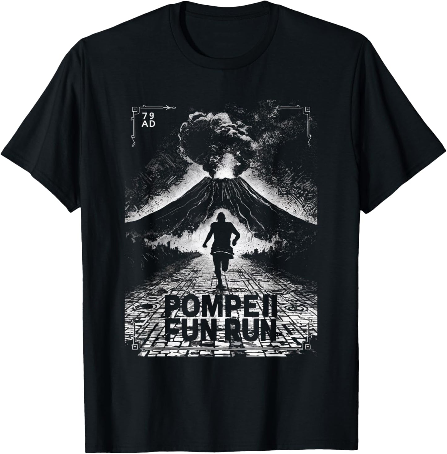 Pompeii 79 AD Fun Run Volcano Lover's T-Shirt - T-Shirt | Black