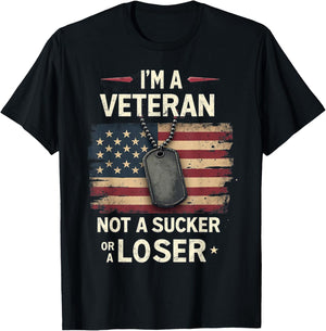 I'm a Veteran Not a Sucker or a Loser Proud Military Veteran T-Shirt - T-Shirt | Black
