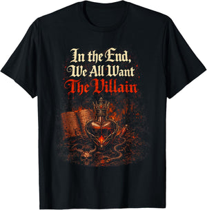 Dark Romance Booktok in The End We All Want The Villain T-Shirt - T-Shirt | Black