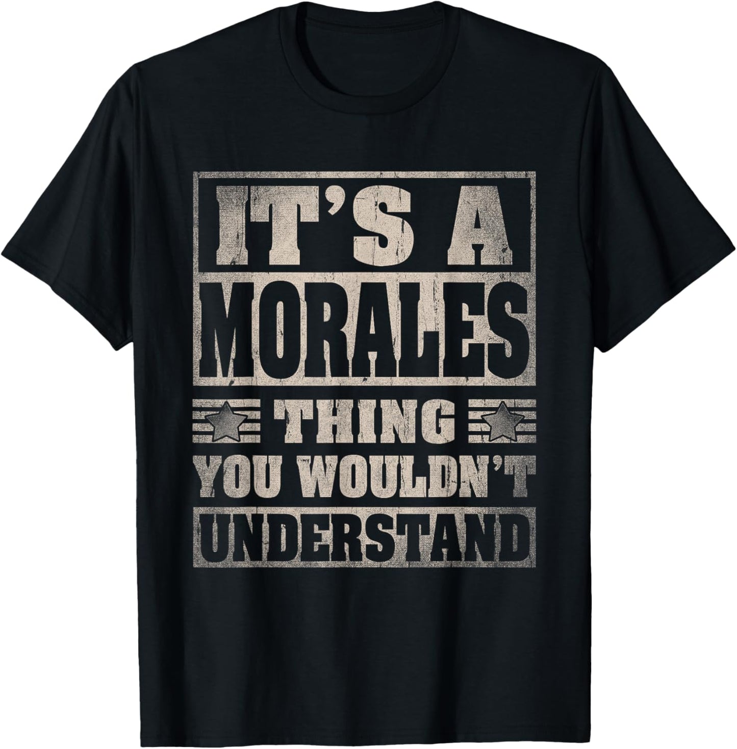 Morales Last Name Shirt It's A Morales Thing T-Shirt - T-Shirt | Black