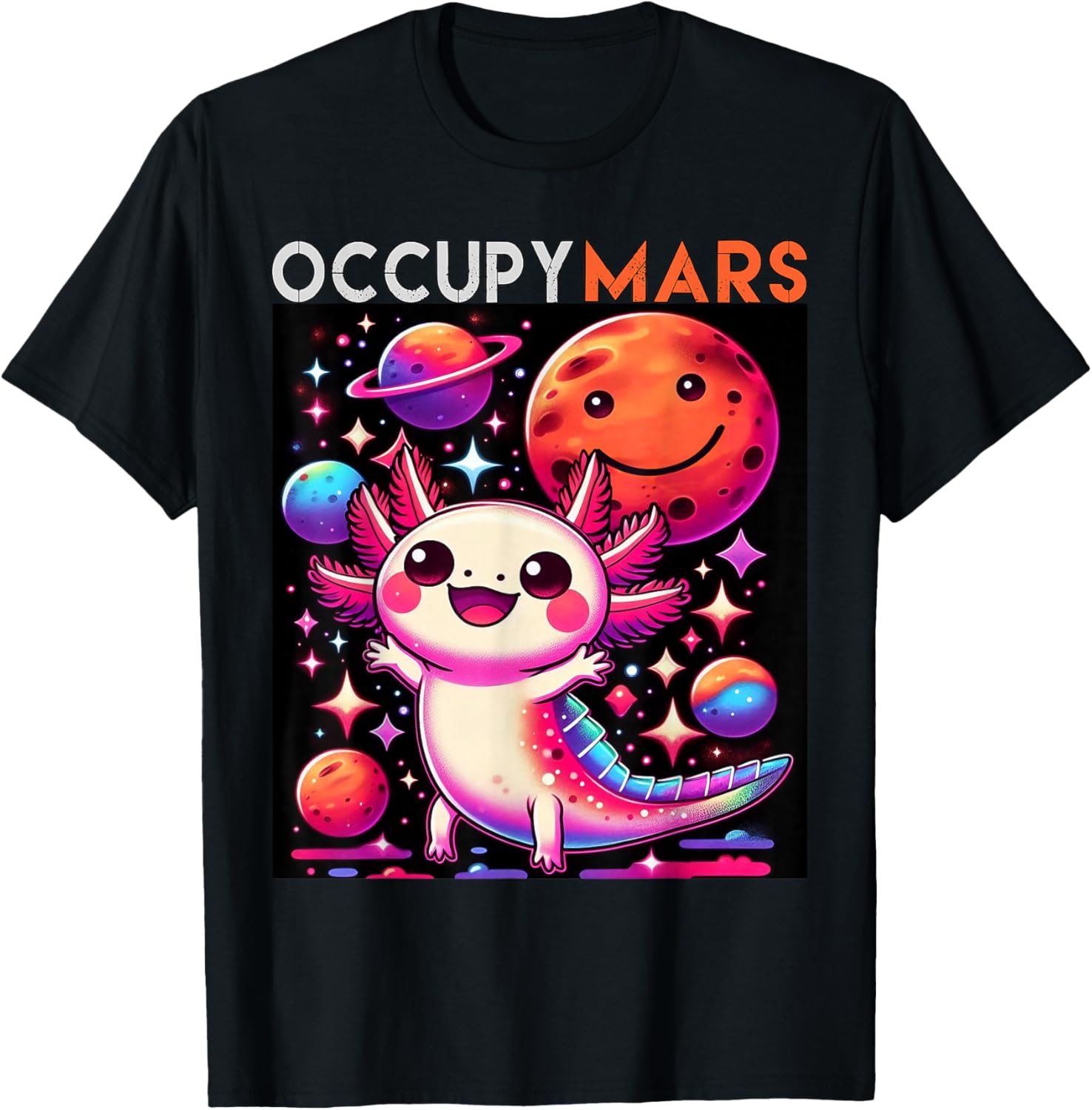 Cute Axolotl in Space Occupy Mars Galaxy Sci-Fi Kawaii T-Shirt - T-Shirt | Black