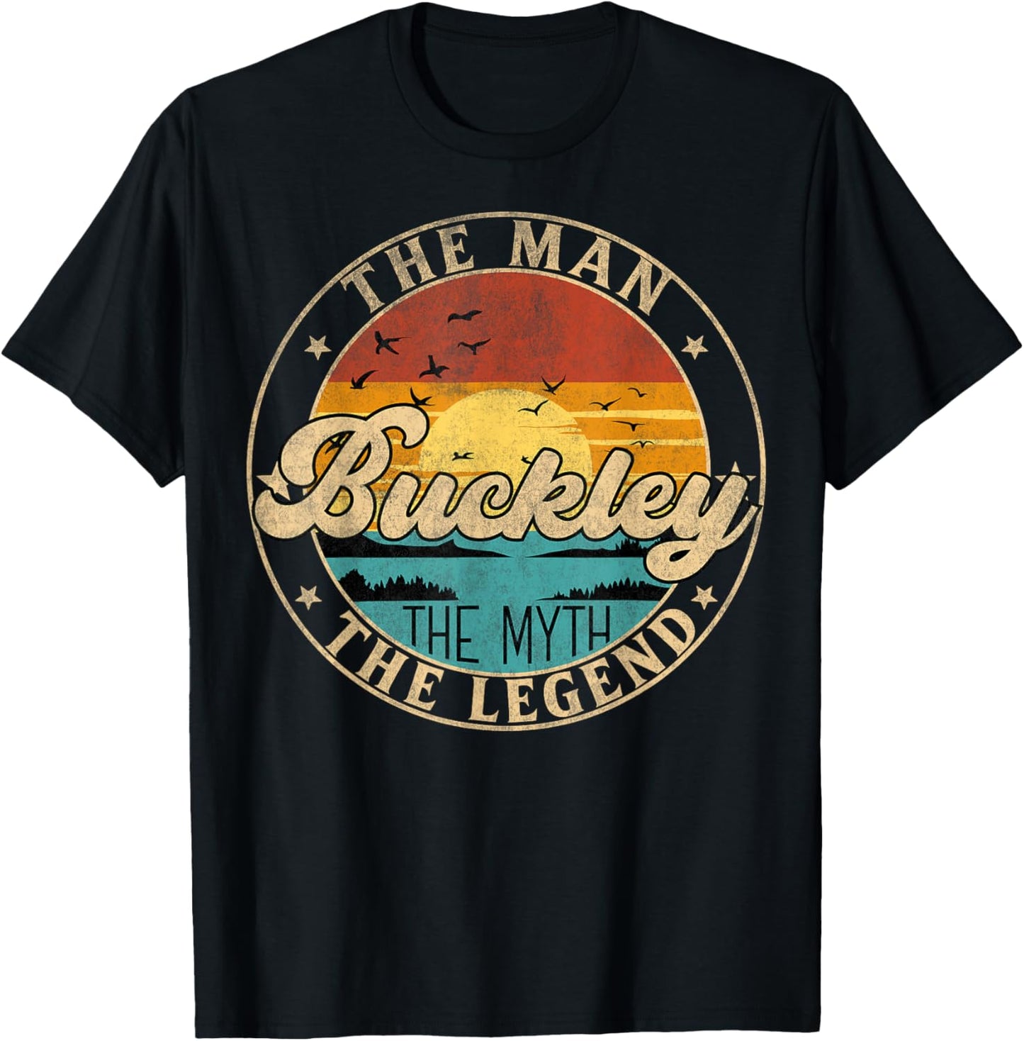 BUCKLEY The Man The Myth The Legend First Name T-Shirt - T-Shirt | Black