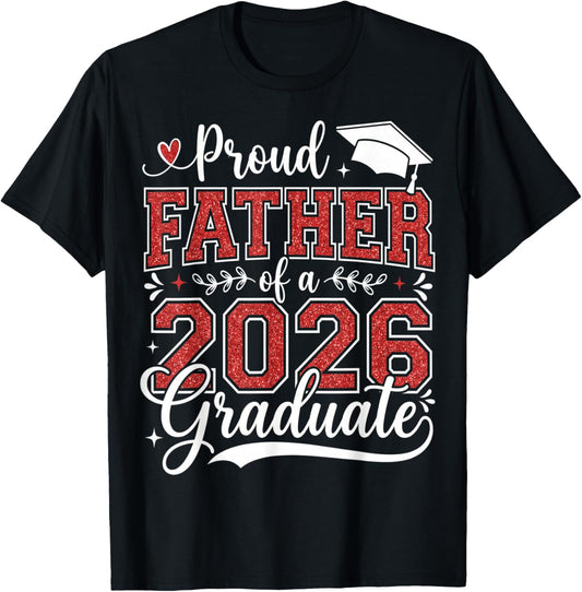 Proud Father of a Class of 2026 Graduate Senior Graduation T-Shirt - T-Shirt | Black
