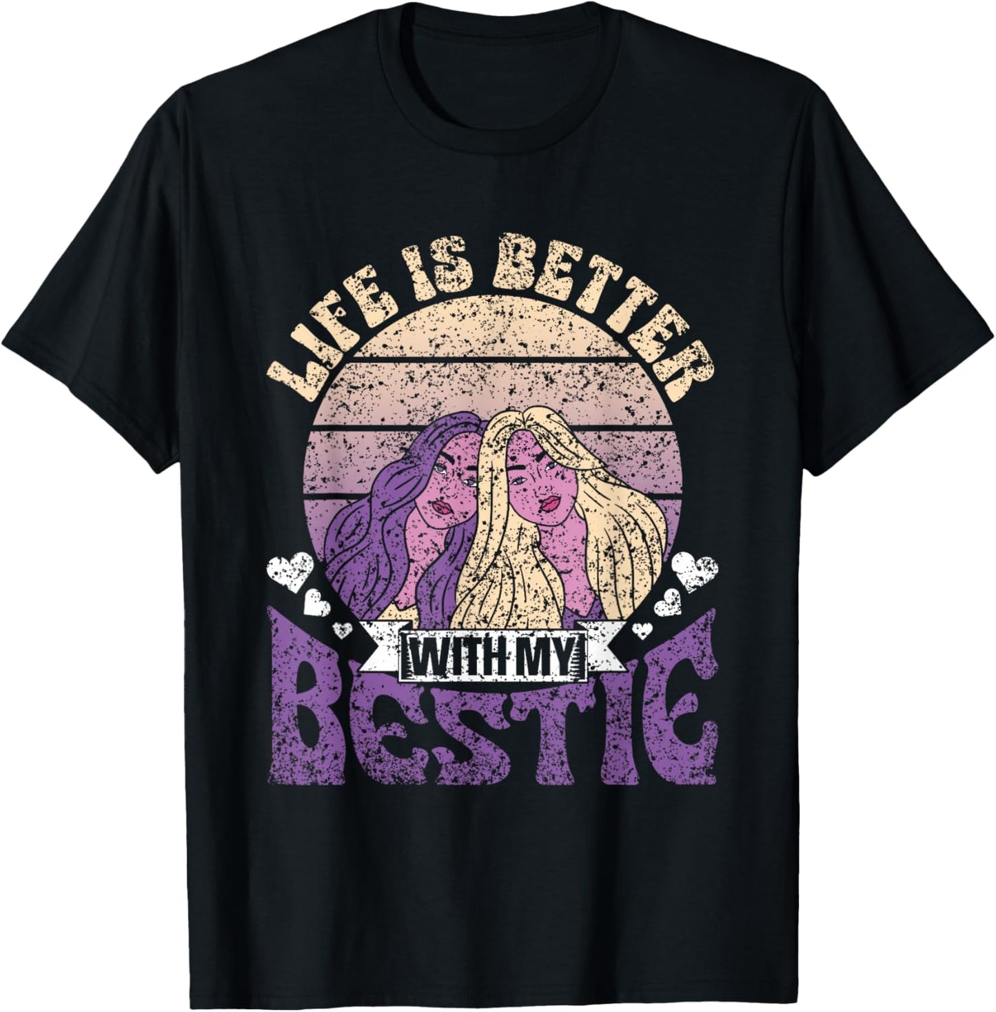 Life Is Better With My Bestie Best Friend Cute Besties T-Shirt - T-Shirt | Black