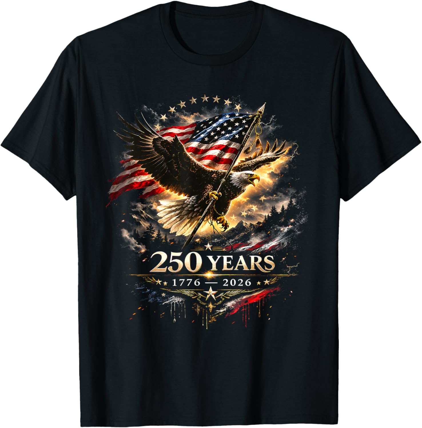 250th 4th of July 250 Years American Anniversary 1776-2026 T-Shirt - T-Shirt | Black