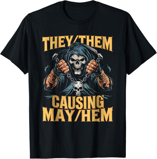 They Them Causing Mayhem Funny Brainrot Cringe Skeleton Meme T-Shirt - T-Shirt | Black