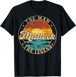 MATLOCK The Man The Myth The Legend First Name T-Shirt - T-Shirt | Black