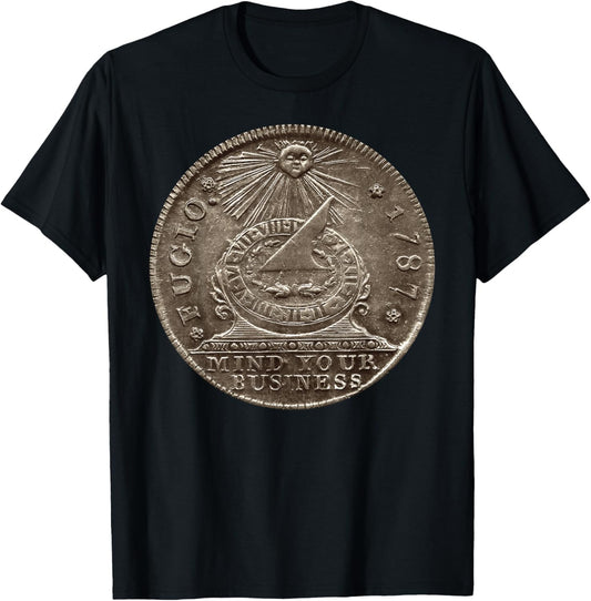 Fugio 1787 Cent Coin Mind Your Business United States Money T-Shirt - T-Shirt | Black