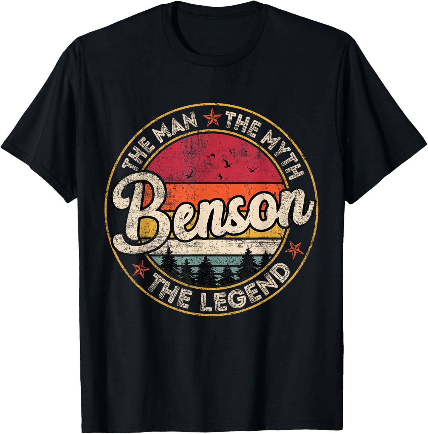 Benson The Man The Myth The Legend Personalized Name T-Shirt - T-Shirt | Black