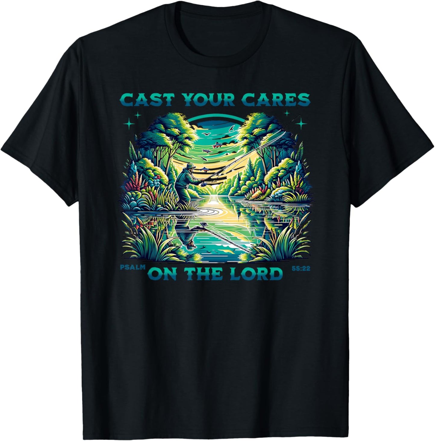 Cast Your Cares On The Lord, Great Men Christian Fisherman T-Shirt - T-Shirt | Black