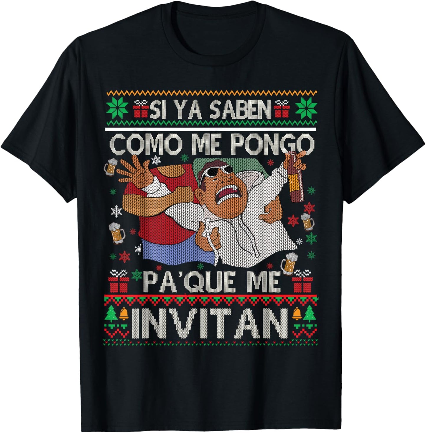 Si ya saben como me pongo pa' que me invitan Funny Spanish T-Shirt - T-Shirt | Black
