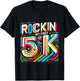 Rockin' My First 5k T-Shirt - T-Shirt | Black