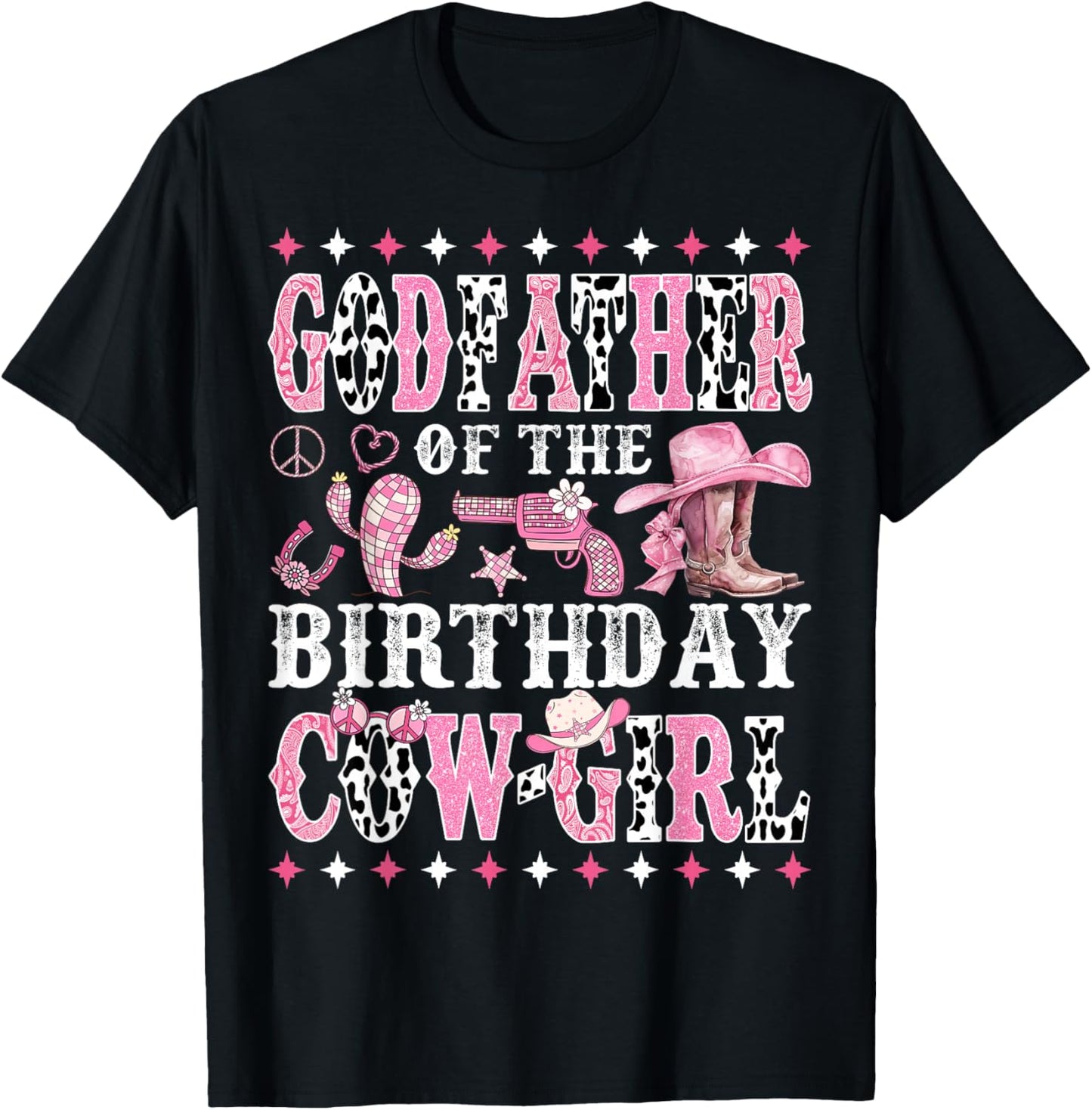 Godfather of The Birthday Cowgirl Rodeo Western Country T-Shirt - T-Shirt | Black