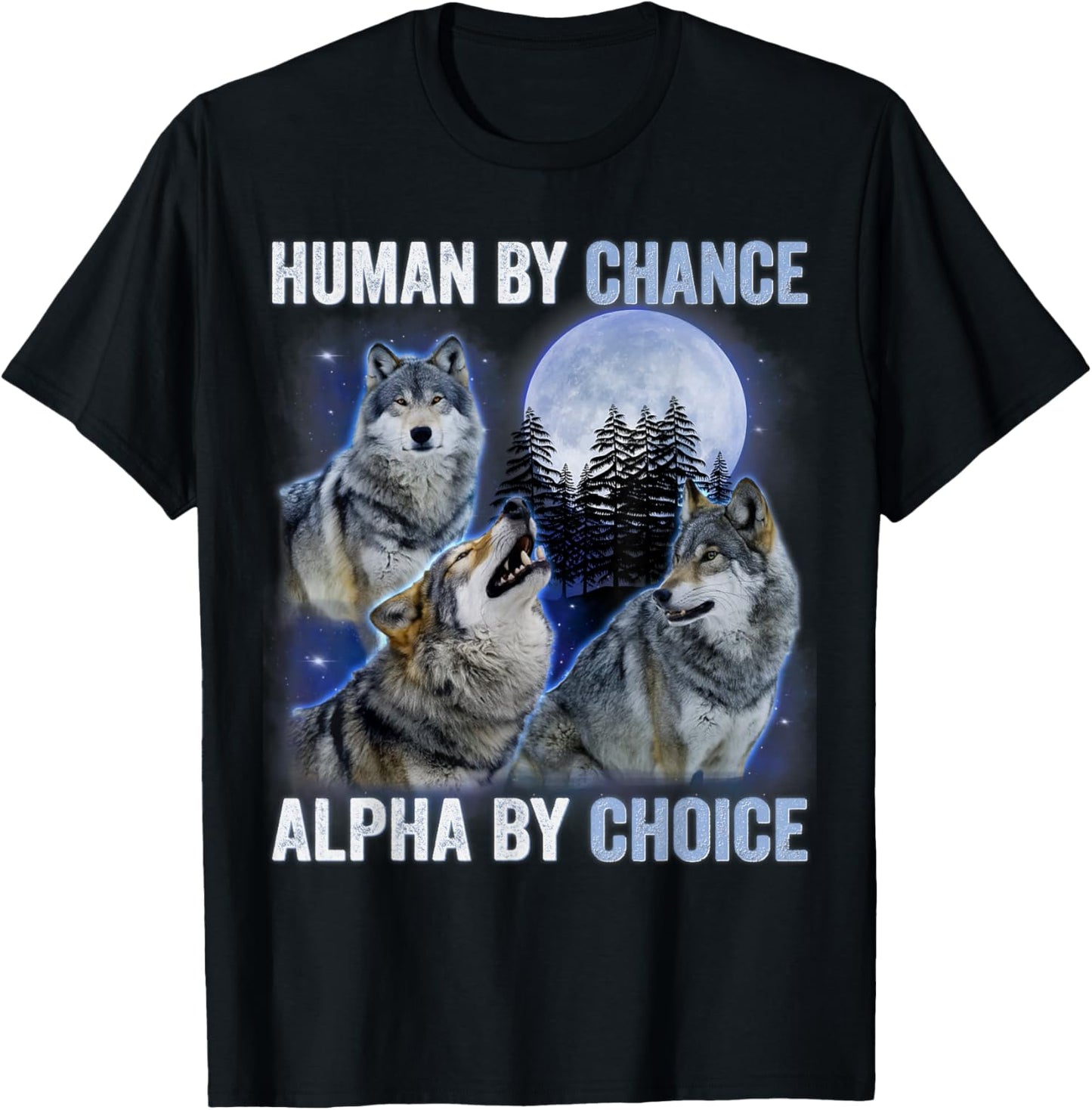 Human By Chance Alpha By Choice Alpha Wolf Women T-Shirt - T-Shirt | Black