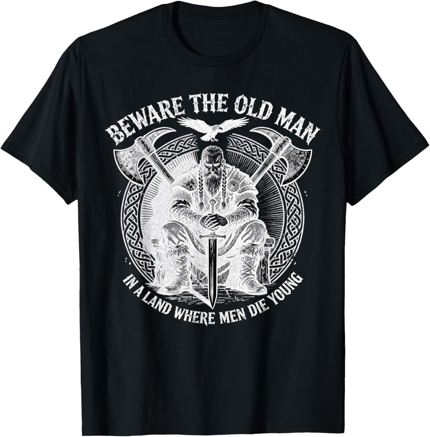 Beware The Old Man in A Land Where Men Die Young Vikings T-Shirt - T-Shirt | Black