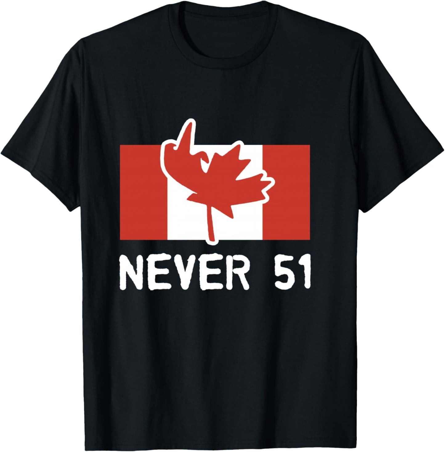 Never 51, Canada Is Not for Sale T-Shirt - T-Shirt | Black