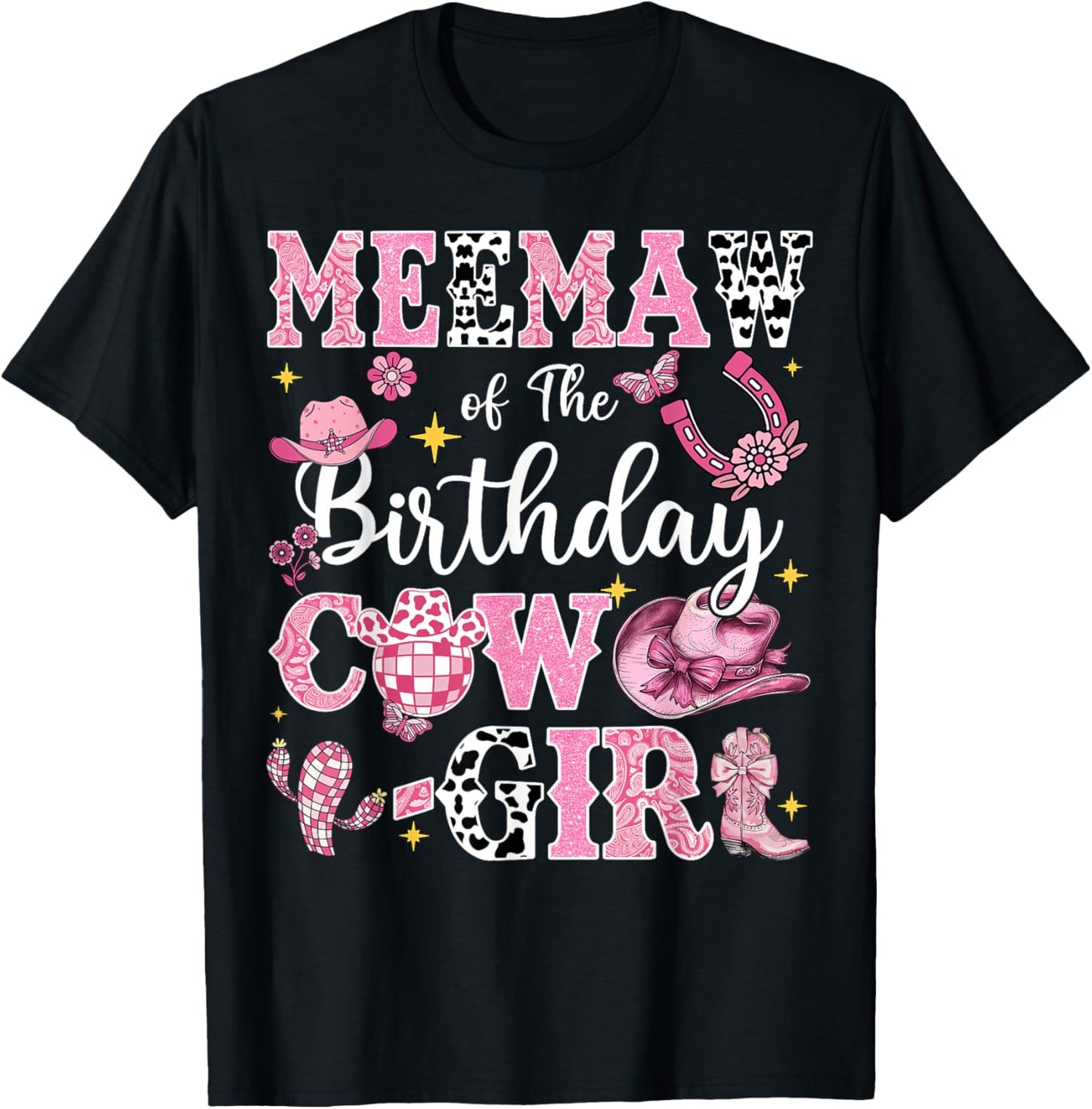 Meemaw Of The Birthday Cow-Girl Rodeo Meemaw Bday Party T-Shirt - T-Shirt | Black