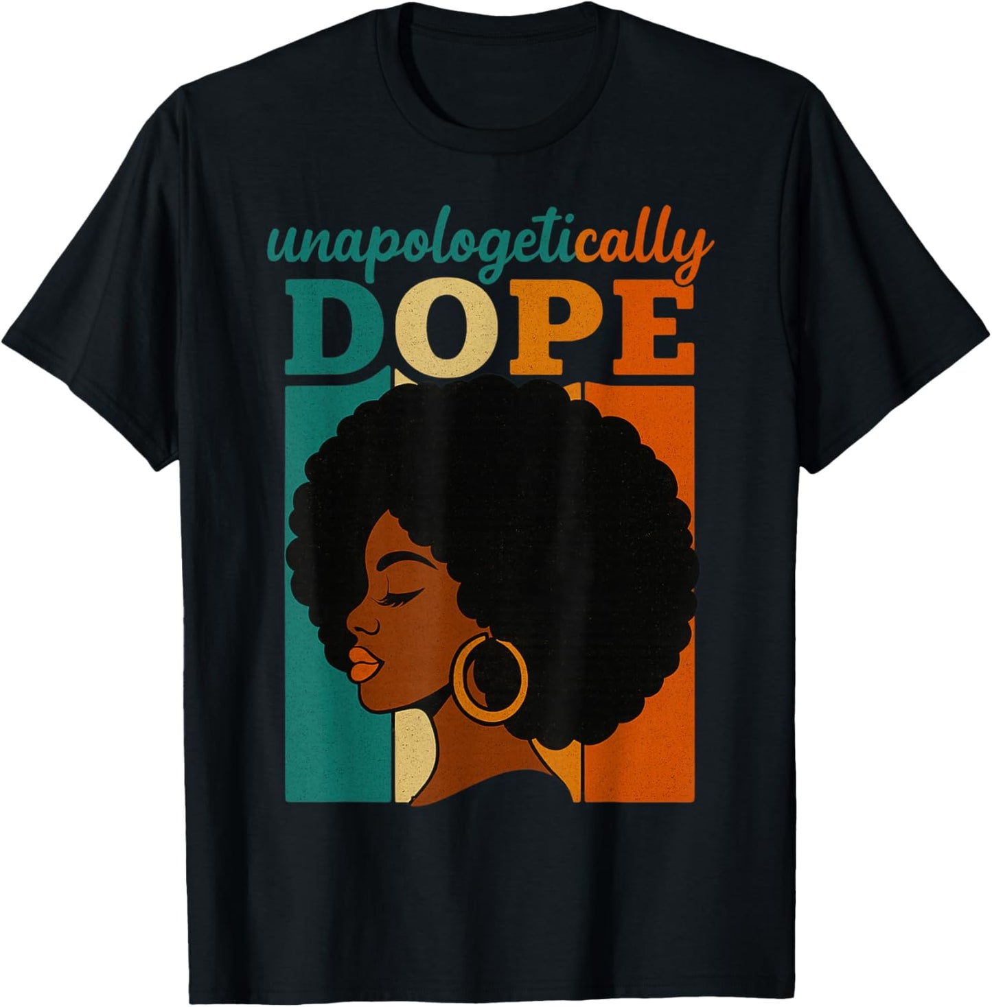 Unapologetically Dope Black Pride Women's Fashion Wear T-Shirt - T-Shirt | Black