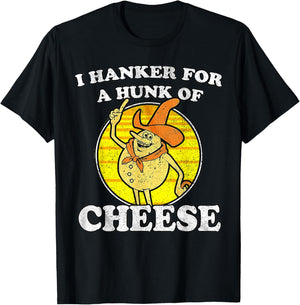 Vintage Funny Meme Retro I Hanker For A Hunk O Cheese T-Shirt - T-Shirt | Black