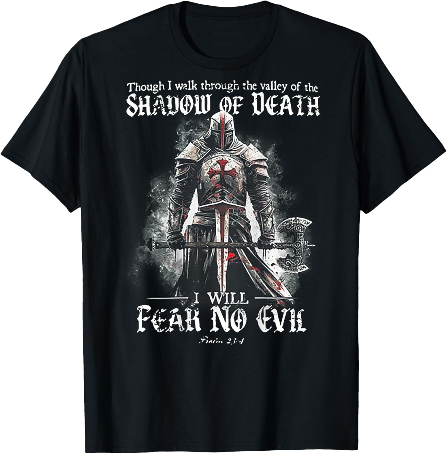 Though I walk through the valley of the SHADOW (on back) T-Shirt - T-Shirt | Black
