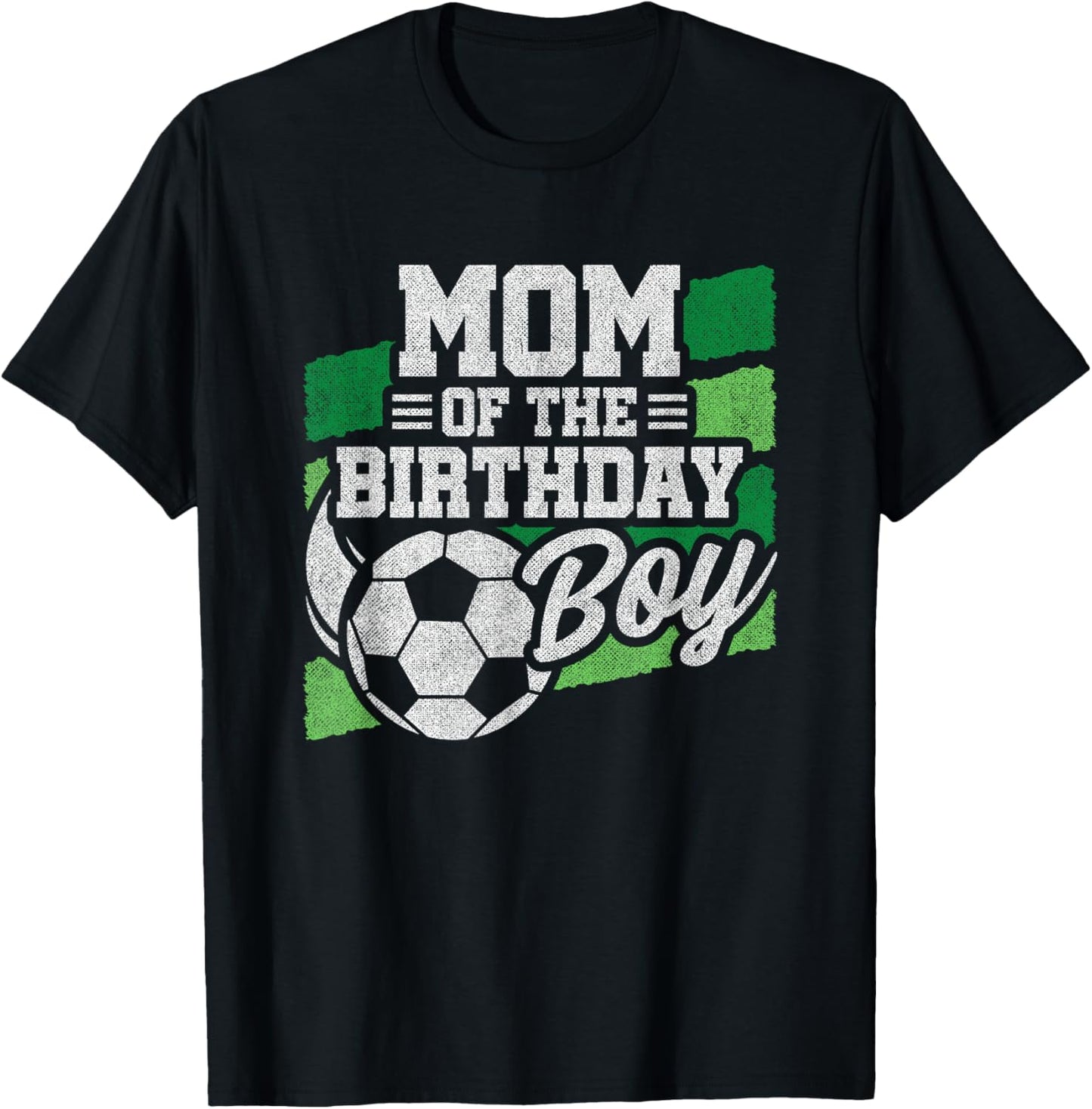 Birthday Mom - Soccer Birthday - Boys Soccer Birthday T-Shirt - T-Shirt | Black