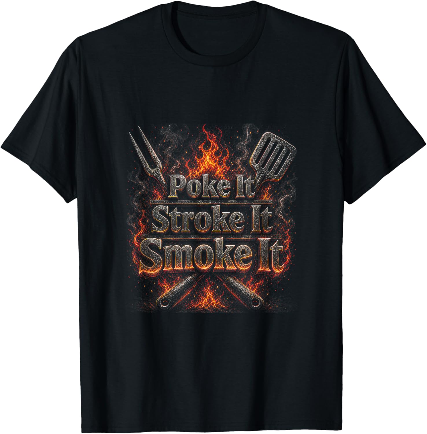 Poke It Stroke It Smoke It Funny BBQ Fathers Day T-Shirt - T-Shirt | Black