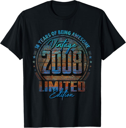 Vintage 2008 Limited Edition Shirt 18 Year Old 18th Birthday T-Shirt - T-Shirt | Black