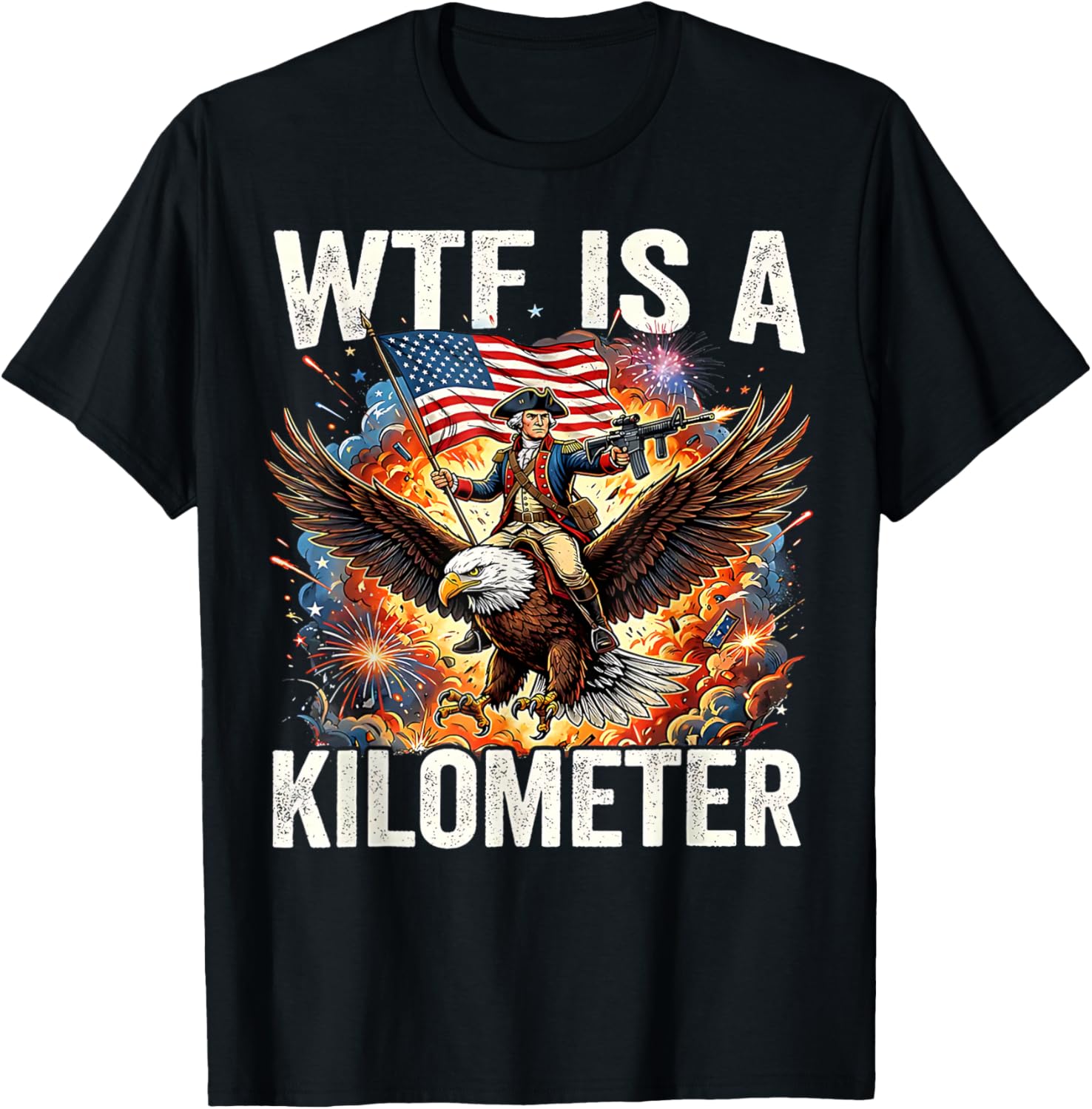 4th of July WTF is Kilometer Funny USA Patriotic Men Women T-Shirt - T-Shirt | Black