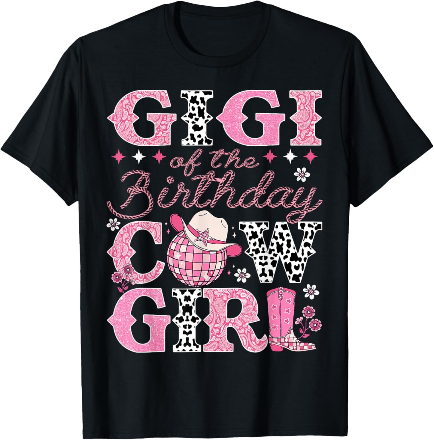 Gigi Of The Birthday CowGirl Rodeo Gigi Bday Party T-Shirt - T-Shirt | Black