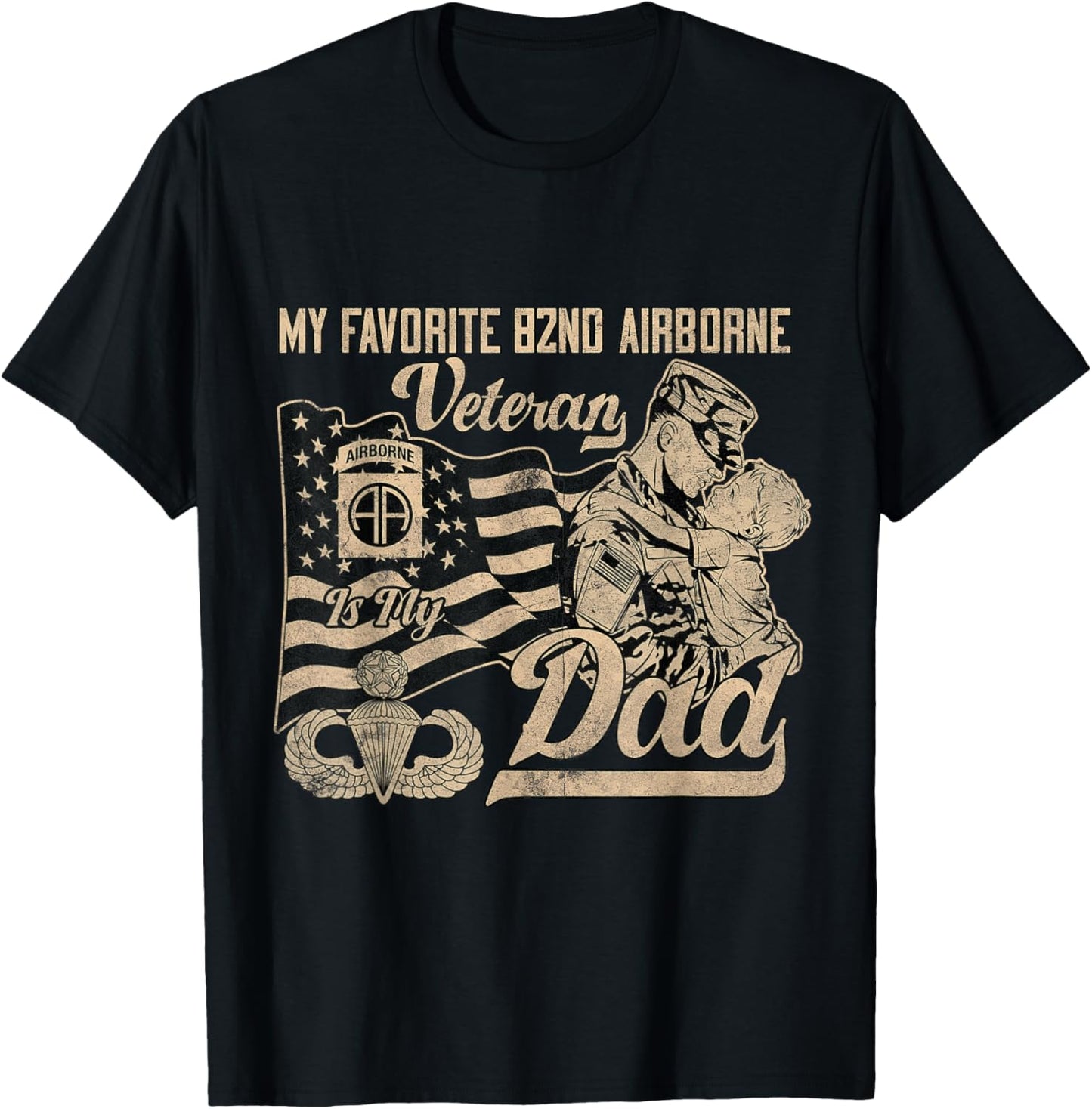 Proud 82nd Airborne Division Veteran Is My Dad Father's Day T-Shirt - T-Shirt | Black