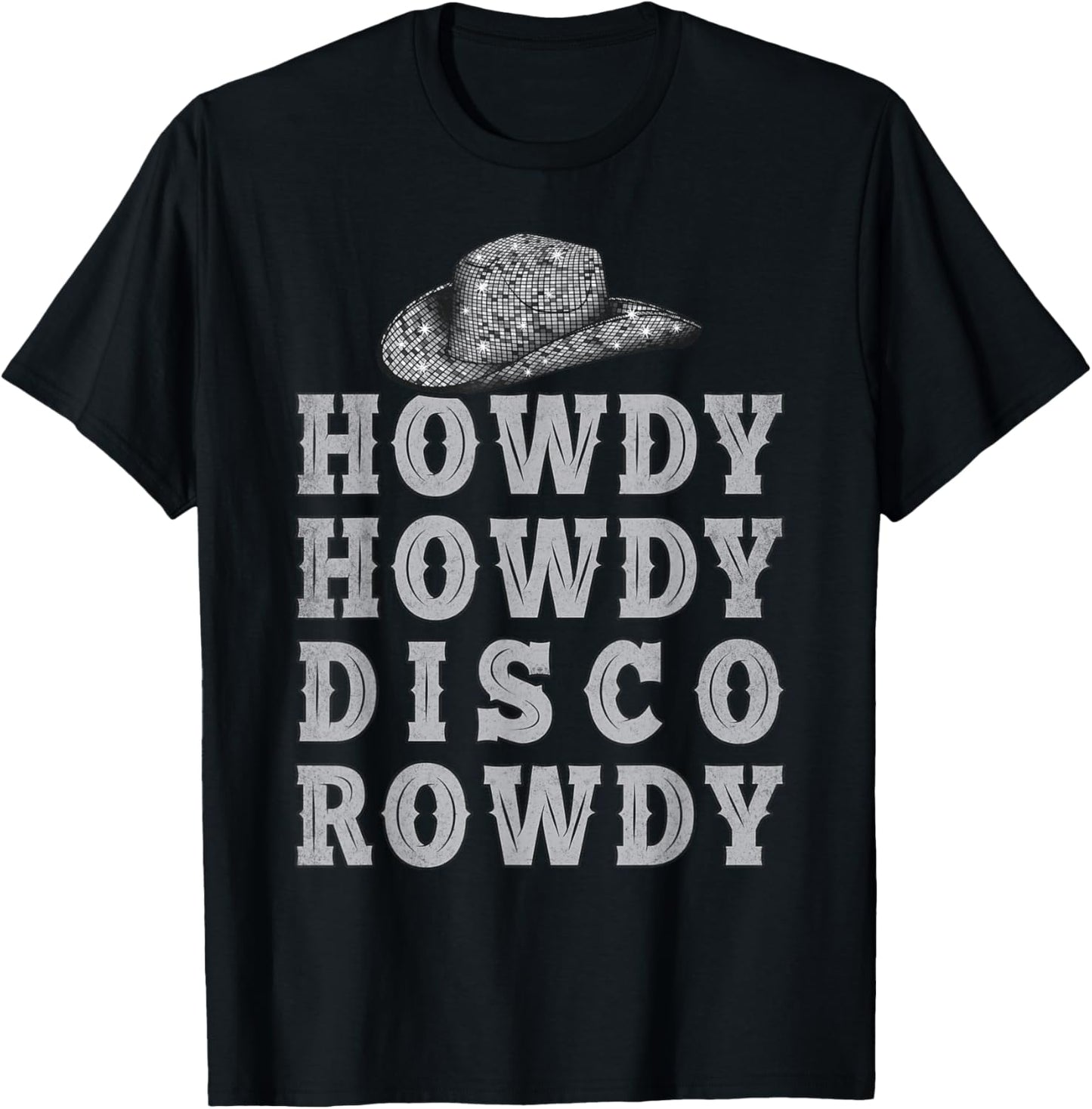 Vintage Ball Retro Cowboy Hat Howdy Howdy Disco Rowdy Rodeo T-Shirt - T-Shirt | Black