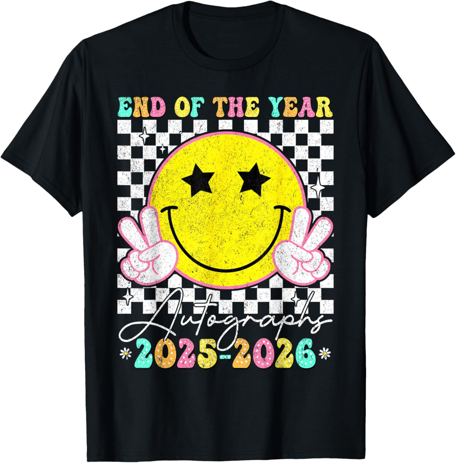 Last Day of School End of The Year Autographs 2025-2026 T-Shirt - T-Shirt | Black